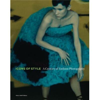 Inconnu Icons of Style A Century of Fashion Photography by Paul Martineau - Publicité Inconnu Icons of Style A Century of Fashion Photography by Paul Martineau - Publicité