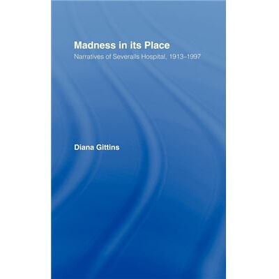 Madness in its Place by Diana Gittins - Publicité Madness in its Place by Diana Gittins - Publicité