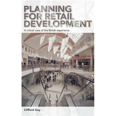 Routledge Planning for Retail Development by Clifford Guy - Publicité Routledge Planning for Retail Development by Clifford Guy - Publicité
