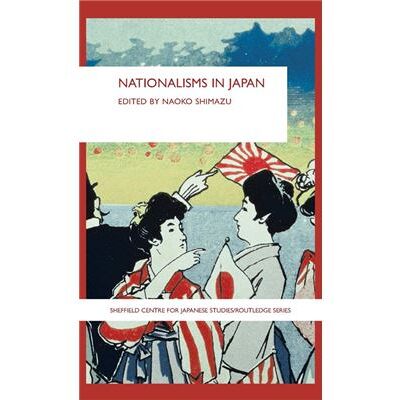 Routledge Nationalisms in Japan by Naoko Shimazu - Publicité Routledge Nationalisms in Japan by Naoko Shimazu - Publicité