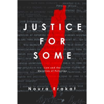 Stanford University Press Justice for Some by Noura Erakat - Publicité Stanford University Press Justice for Some by Noura Erakat - Publicité