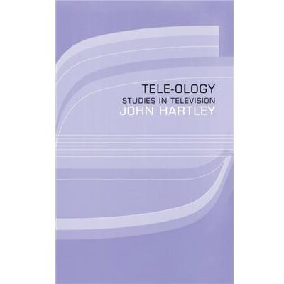 Routledge Teleology by John Hartley - Publicité Routledge Teleology by John Hartley - Publicité