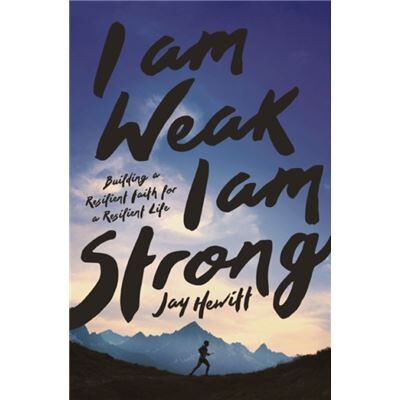 I Am Weak I Am Strong - Jay Hewitt - Zondervan - Livre en Anglais - Paperback - Publicité I Am Weak I Am Strong - Jay Hewitt - Zondervan - Livre en Anglais - Paperback - Publicité