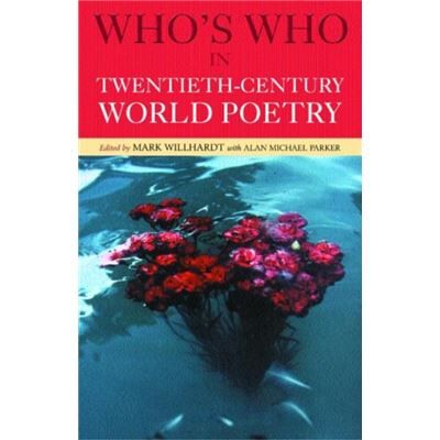 Routledge Whos Who in Twentieth Century World Poetry by Alan Parker - Publicité Routledge Whos Who in Twentieth Century World Poetry by Alan Parker - Publicité