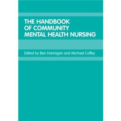 Routledge The Handbook of Community Mental Health Nursing by Michael Coffey - Publicité Routledge The Handbook of Community Mental Health Nursing by Michael Coffey - Publicité