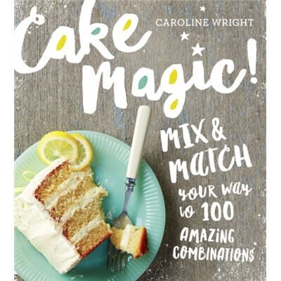 Inconnu Cake Magic by Caroline Wright - Publicité Inconnu Cake Magic by Caroline Wright - Publicité