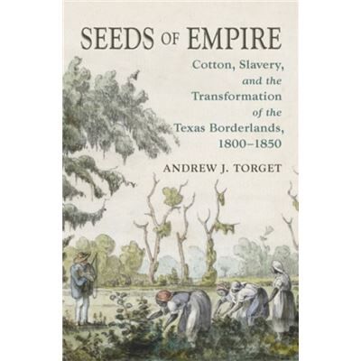 Seeds of Empire by Andrew J. Torget - Publicité Seeds of Empire by Andrew J. Torget - Publicité