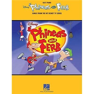 Hal Leonard Phineas and Ferb by By composer Danny Jacob - Publicité Hal Leonard Phineas and Ferb by By composer Danny Jacob - Publicité
