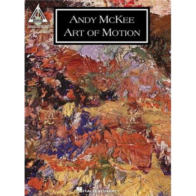 Hal Leonard Andy Mckee Art of Motion by By composer Andy McKee - Publicité Hal Leonard Andy Mckee Art of Motion by By composer Andy McKee - Publicité