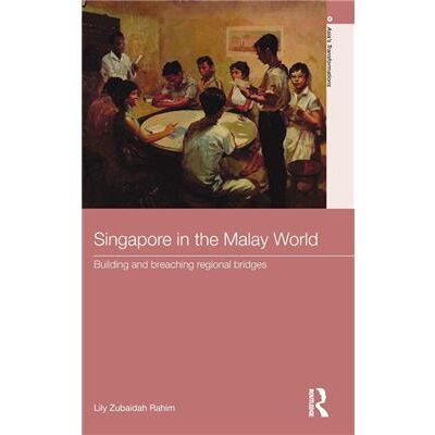Routledge Singapore in the Malay World by Rahim Lily Zubaidah University of Sydney Australia Hardcover Book - Publicité Routledge Singapore in the Malay World by Rahim Lily Zubaidah University of Sydney Australia Hardcover Book - Publicité