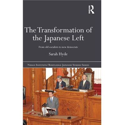 Routledge The Transformation of the Japanese Left by Sarah Hyde - Publicité Routledge The Transformation of the Japanese Left by Sarah Hyde - Publicité