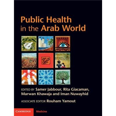 Public Health in the Arab World - Cambridge University Press - Cambridge University Press - Livre en Anglais - Hardback - Publicité Public Health in the Arab World - Cambridge University Press - Cambridge University Press - Livre en Anglais - Hardback - Publicité