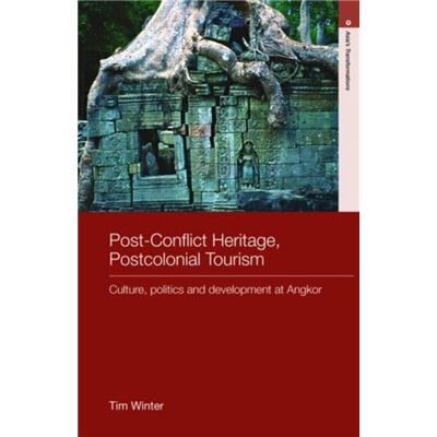 Routledge PostConflict Heritage Postcolonial Tourism by Tim Winter - Publicité Routledge PostConflict Heritage Postcolonial Tourism by Tim Winter - Publicité
