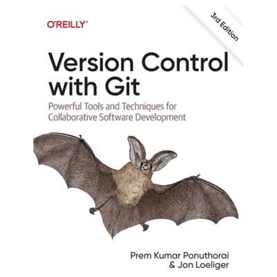 OReilly Media Version Control with Git by Prem Ponuthorai - Publicité OReilly Media Version Control with Git by Prem Ponuthorai - Publicité