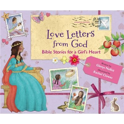 Zondervan Love Letters from God Bible Stories for a Girls Heart Updated Edition by Glenys Nellist - Publicité Zondervan Love Letters from God Bible Stories for a Girls Heart Updated Edition by Glenys Nellist - Publicité