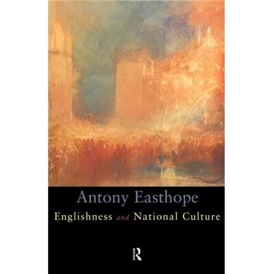 Routledge Englishness and National Culture by Antony Easthorpe - Publicité Routledge Englishness and National Culture by Antony Easthorpe - Publicité
