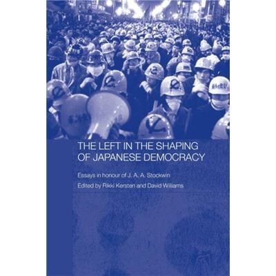 Routledge The Left in the Shaping of Japanese Democracy by David Williams - Publicité Routledge The Left in the Shaping of Japanese Democracy by David Williams - Publicité