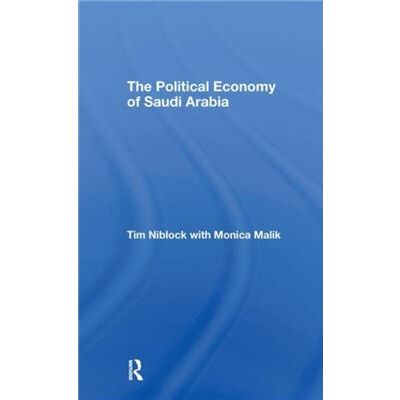Routledge The Political Economy of Saudi Arabia by Tim Niblock - Publicité Routledge The Political Economy of Saudi Arabia by Tim Niblock - Publicité
