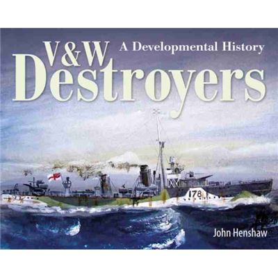 Pen Sword Books Ltd V W Destroyers by John Henshaw - Publicité Pen Sword Books Ltd V W Destroyers by John Henshaw - Publicité