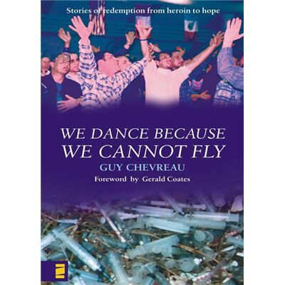 Zondervan We Dance Because We Cannot Fly by Guy Chevreau Paperback Book - Publicité Zondervan We Dance Because We Cannot Fly by Guy Chevreau Paperback Book - Publicité