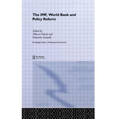 Routledge The IMF World Bank and Policy Reform by Alberto Paloni - Publicité Routledge The IMF World Bank and Policy Reform by Alberto Paloni - Publicité