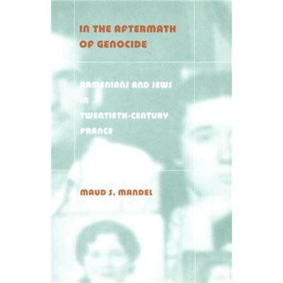Duke Univ Pr In the Aftermath of Genocide by Maud S. Mandel - Publicité Duke Univ Pr In the Aftermath of Genocide by Maud S. Mandel - Publicité