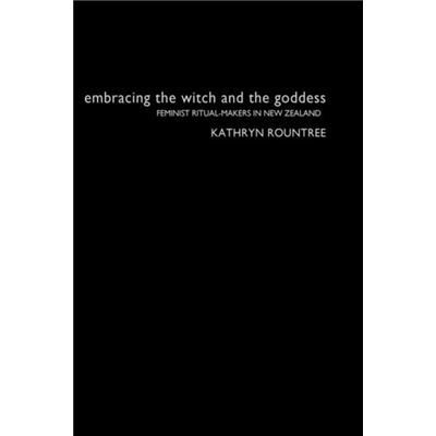 Routledge Embracing the Witch and the Goddess by Kathryn Rountree - Publicité Routledge Embracing the Witch and the Goddess by Kathryn Rountree - Publicité
