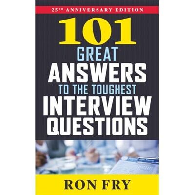 Inconnu 101 Great Answers to the Toughest Interview Questions by Ron Ron Fry Fry - Publicité Inconnu 101 Great Answers to the Toughest Interview Questions by Ron Ron Fry Fry - Publicité