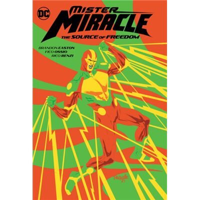 DC Comics Mister Miracle The Source of Freedom by Fico Ossio - Publicité DC Comics Mister Miracle The Source of Freedom by Fico Ossio - Publicité