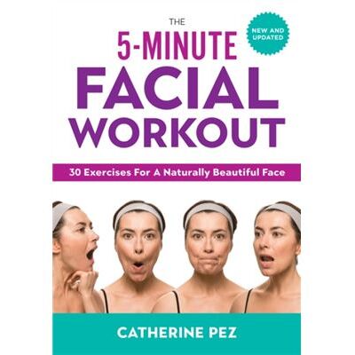 5 Minute Facial Workout by Catherine Pez - Publicité 5 Minute Facial Workout by Catherine Pez - Publicité