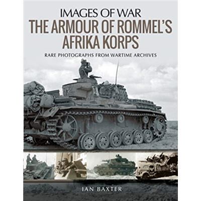 Inconnu The Armour of Rommels Afrika Korps by Ian & Baxter - Publicité Inconnu The Armour of Rommels Afrika Korps by Ian & Baxter - Publicité