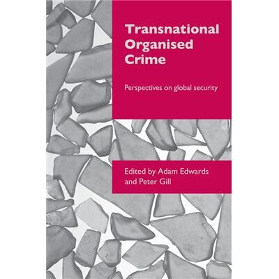 Routledge Transnational Organised Crime by Peter Gill Adam Edwards Paperback Book - Publicité Routledge Transnational Organised Crime by Peter Gill Adam Edwards Paperback Book - Publicité