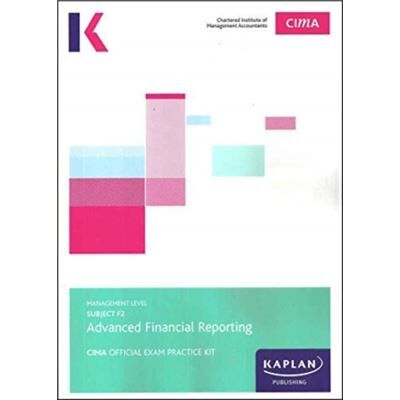Inconnu F2 ADVANCED FINANCIAL REPORTING EXAM PRACTICE KIT by Kaplan Publishing - Publicité Inconnu F2 ADVANCED FINANCIAL REPORTING EXAM PRACTICE KIT by Kaplan Publishing - Publicité