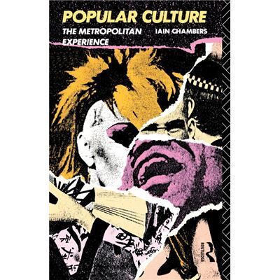 Routledge Popular Culture by Iain Chambers - Publicité Routledge Popular Culture by Iain Chambers - Publicité