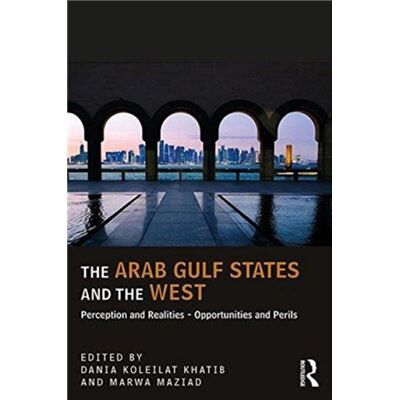 Inconnu The Arab Gulf States and the West - Publicité Inconnu The Arab Gulf States and the West - Publicité