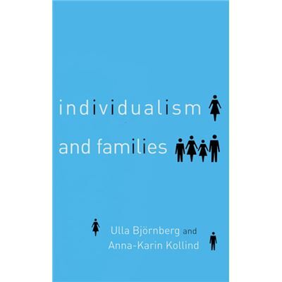 Routledge Individualism and Families by Ulla Bjornberg - Publicité Routledge Individualism and Families by Ulla Bjornberg - Publicité