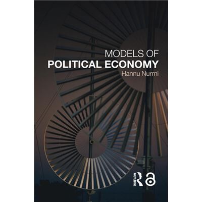 Routledge Models of Political Economy by Hannu Nurmi - Publicité Routledge Models of Political Economy by Hannu Nurmi - Publicité