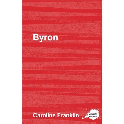 Routledge Byron by Caroline Franklin - Publicité Routledge Byron by Caroline Franklin - Publicité