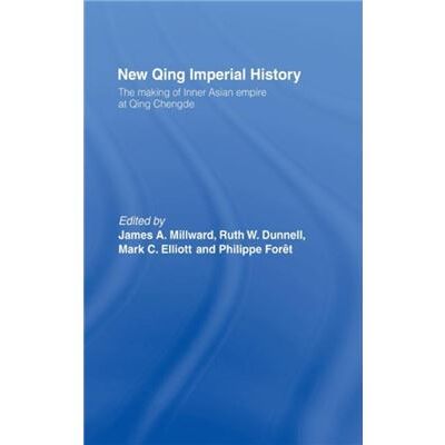 Routledge New Qing Imperial History by Ruth W. Dunnell - Publicité Routledge New Qing Imperial History by Ruth W. Dunnell - Publicité
