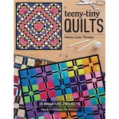 Inconnu TeenyTiny Quilts by Donna Lynn Thomas - Publicité Inconnu TeenyTiny Quilts by Donna Lynn Thomas - Publicité