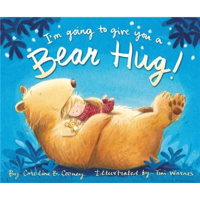 Zondervan Im Going to Give You a Bear Hug by Caroline B. Cooney - Publicité Zondervan Im Going to Give You a Bear Hug by Caroline B. Cooney - Publicité