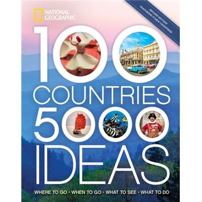 National Geographic Society 100 Countries 5000 Ideas 2nd Edition by National Geographic - Publicité National Geographic Society 100 Countries 5000 Ideas 2nd Edition by National Geographic - Publicité