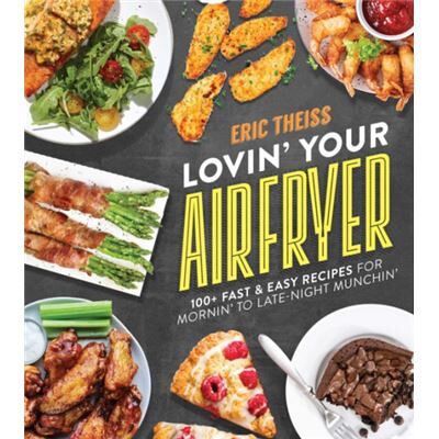 Permuted Press Lovin Your Air Fryer by Eric Theiss - Publicité Permuted Press Lovin Your Air Fryer by Eric Theiss - Publicité