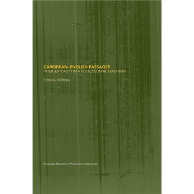 Routledge CaribbeanEnglish Passages by Tobias Doring - Publicité Routledge CaribbeanEnglish Passages by Tobias Doring - Publicité