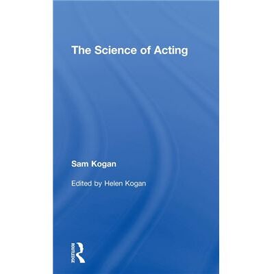 Routledge The Science Of Acting by Sam Kogan - Publicité Routledge The Science Of Acting by Sam Kogan - Publicité