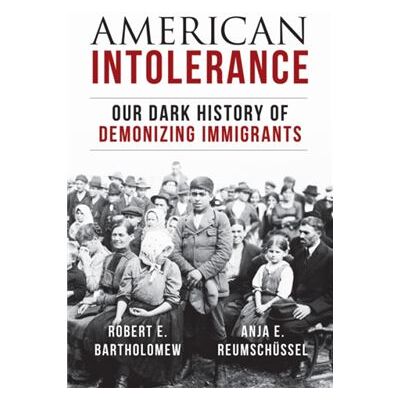 Inconnu American Intolerance by Robert E. BartholomewAnja Reumschuessel - Publicité Inconnu American Intolerance by Robert E. BartholomewAnja Reumschuessel - Publicité