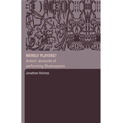 Routledge Merely Players by Jonathan Holmes - Publicité Routledge Merely Players by Jonathan Holmes - Publicité