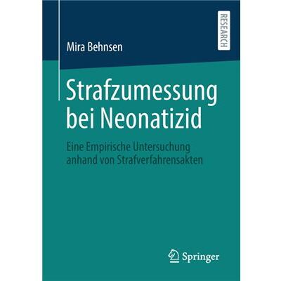 Strafzumessung bei Neonatizid - Mira Behnsen - Springer - Livre en Allemand - Paperback - Publicité Strafzumessung bei Neonatizid - Mira Behnsen - Springer - Livre en Allemand - Paperback - Publicité