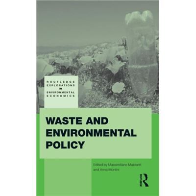 Routledge Waste and Environmental Policy by Massimiliano Mazzanti - Publicité Routledge Waste and Environmental Policy by Massimiliano Mazzanti - Publicité