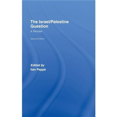 Routledge The IsraelPalestine Question by Ilan Papp - Publicité Routledge The IsraelPalestine Question by Ilan Papp - Publicité